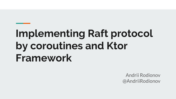 implementing raft protocol by coroutines and ktor