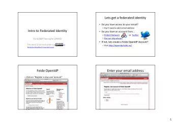 Lets get a federated identity  Do you have access to your email?  Youll need a valid email