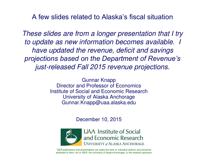 a few slides related to alaska s fiscal situation