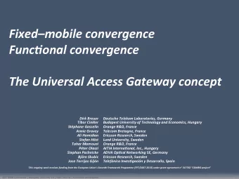 Fixedmobile convergence  FuncRonal convergence  The Universal Access Gateway concept  Dirk