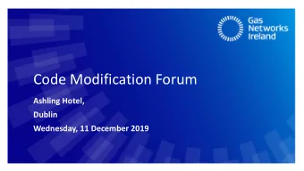 Code Modification Forum  Ashling Hotel,  Dublin  Wednesday, 11 December 2019  Agenda  1.  Review of