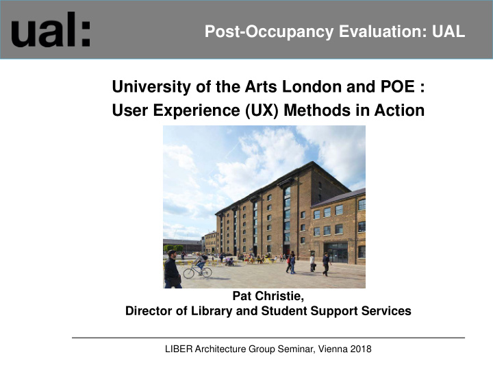 post occupancy evaluation ual university of the arts