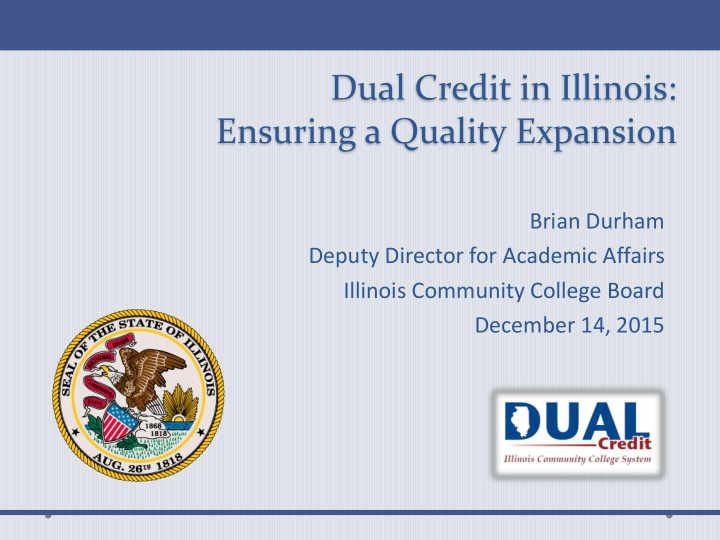 dual credit in illinois ensuring a quality expansion