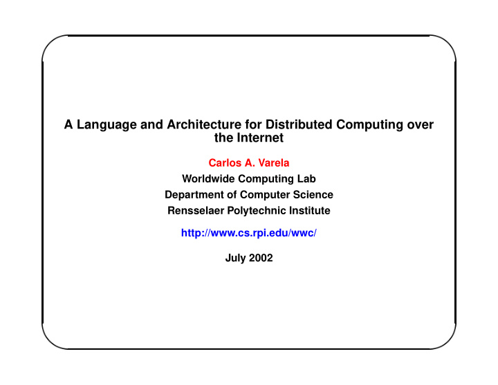 a language and architecture for distributed computing