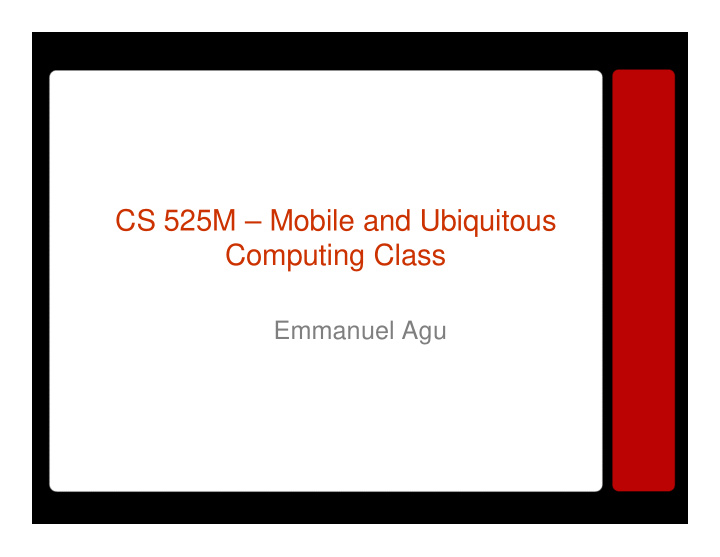 cs 525m mobile and ubiquitous computing class