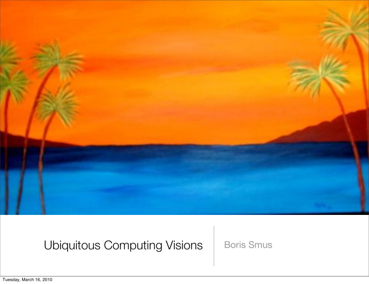 ubiquitous computing visions