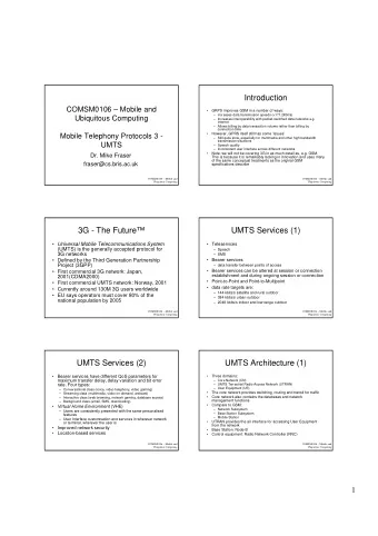Introduction  COMSM0106  Mobile and    GRPS improves GSM in a number of ways:   increases