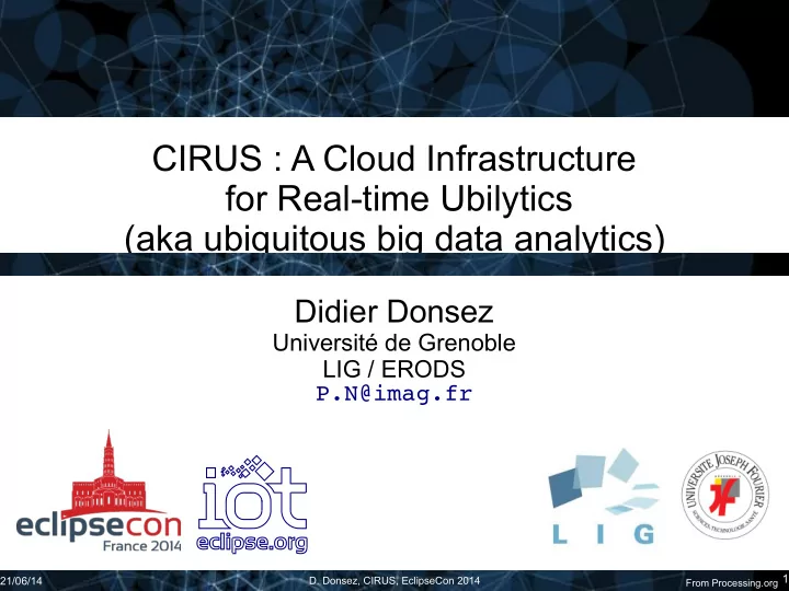 cirus a cloud infrastructure for real time ubilytics aka