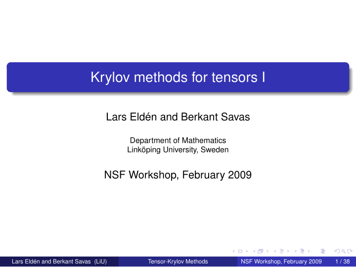 krylov methods for tensors i