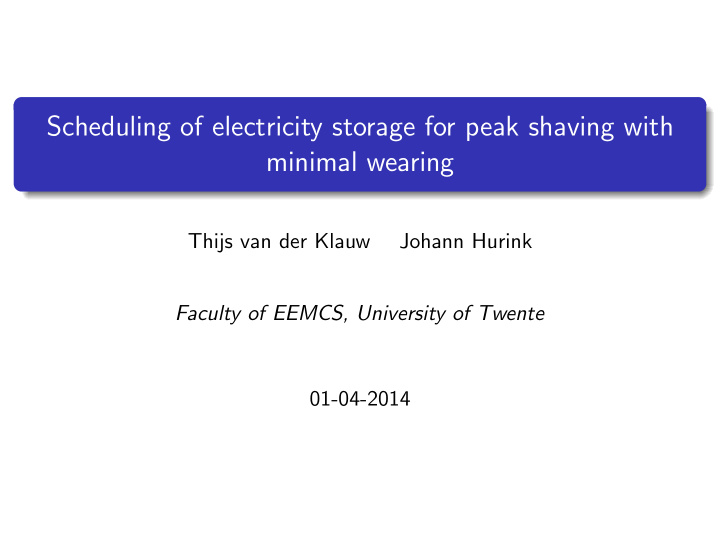 scheduling of electricity storage for peak shaving with