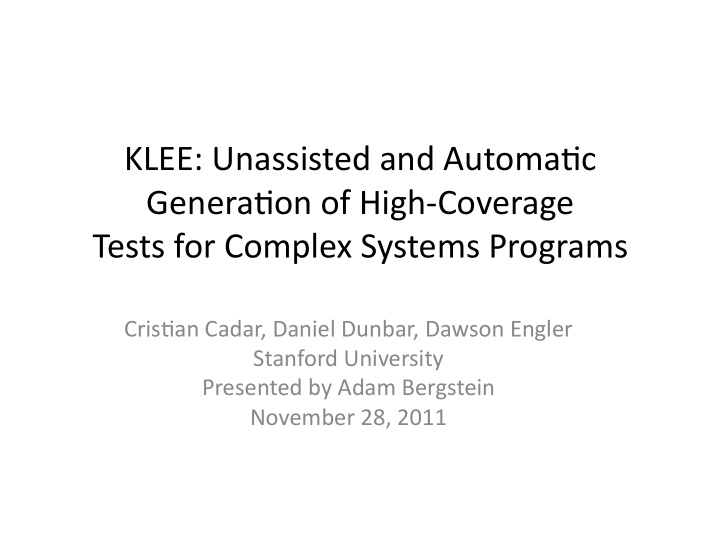 klee unassisted and automa2c genera2on of high coverage