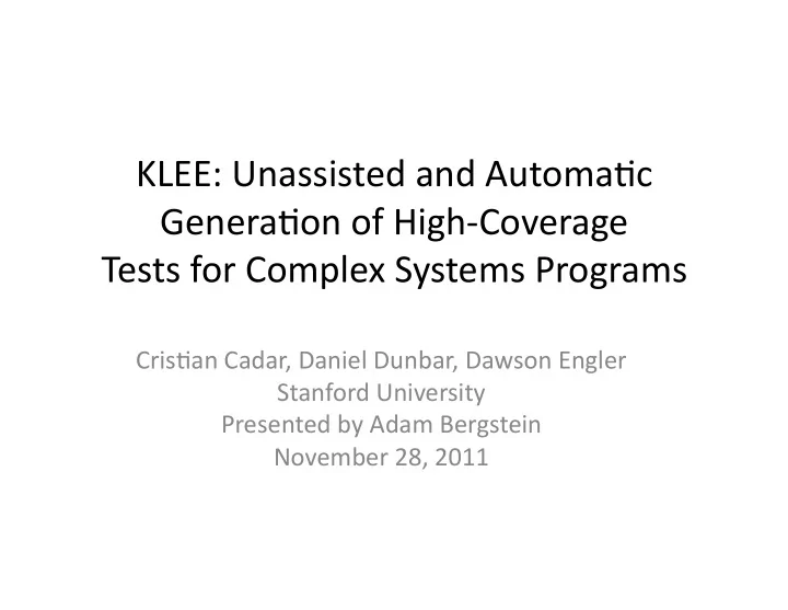 klee unassisted and automa2c genera2on of high coverage