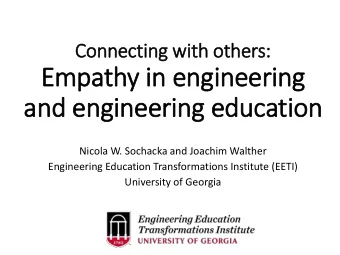 Empathy in engineering  and engineering education  Nicola W. Sochacka and Joachim Walther