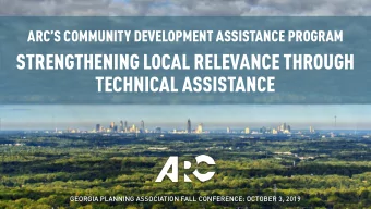 STRENGTHENING LOCAL RELEVANCE THROUGH  TECHNICAL ASSISTANCE  GEORGIA PLANNING ASSOCIATION FALL