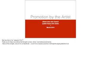 Promotion by the Artist  Athens Area Arts Council  Lyndon House Arts Center    March 2015 See