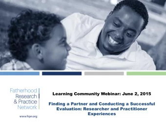 Learning Community Webinar: June 2, 2015  Finding a Partner and Conducting a Successful