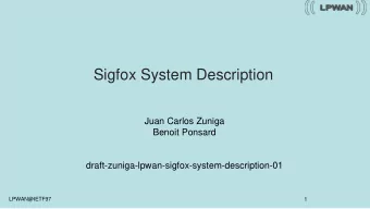 Sigfox System Description  Juan Carlos Zuniga  Benoit Ponsard