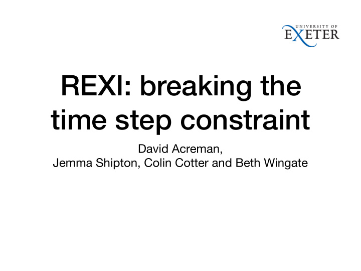 rexi breaking the time step constraint