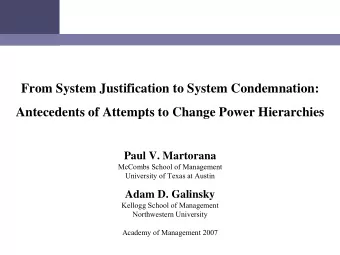 From System Justification to System Condemnation:  Antecedents of Attempts to Change Power