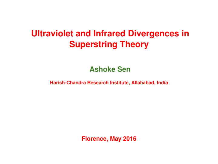 ultraviolet and infrared divergences in superstring theory