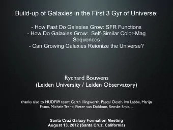 High-Redshift Galaxies: Current Questions  Wide  Variety of Questions we can try to answer with