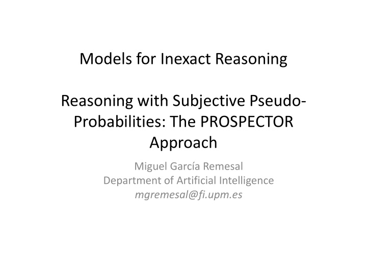models for inexact reasoning reasoning with subjective