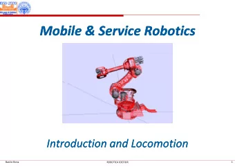 Mobile &amp; Service Robotics Mobile &amp; Service Robotics  Introduction and Locomotio