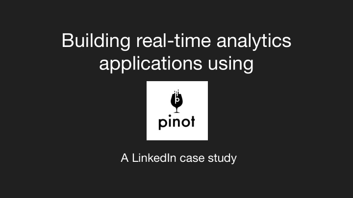 building real time analytics applications using