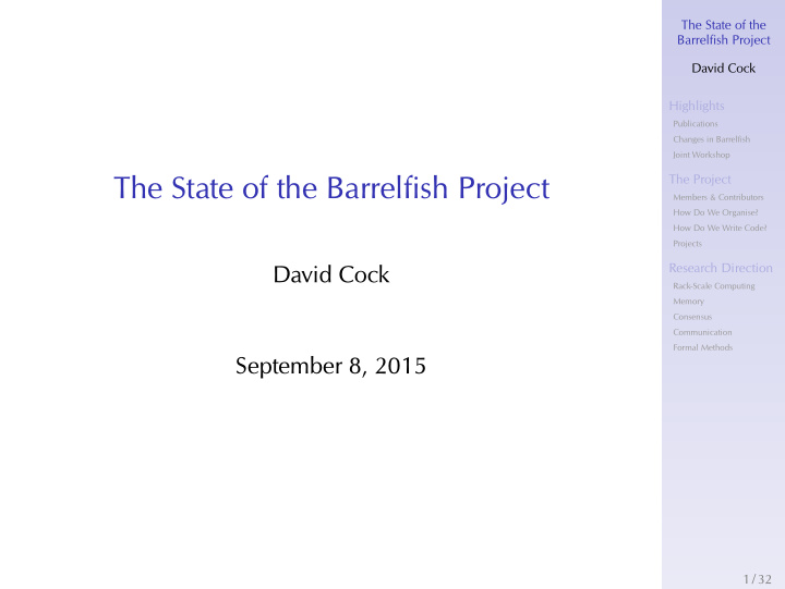 the state of the barrelfish project