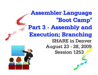 Assembler Language  Assembler Language  &quot;Boot Camp&quot;  &quot;Boot Camp&quot;  Part 3 -