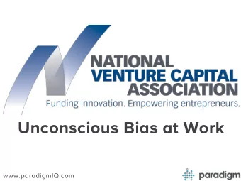 Unconscious Bias at Work  www.paradigmIQ.com  ATTRACTING TALENT  Collect data on incoming