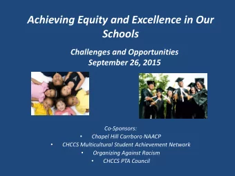 Schools  Challenges and Opportunities  September 26, 2015  Co-Sponsors:    Chapel Hill Carrboro