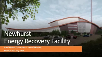 Energy Recovery  ry Facility Local Liaison Committee  Virtual Meeting Monday 27 th July 2020