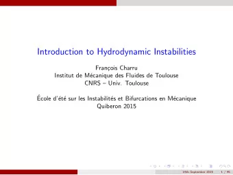Introduction to Hydrodynamic Instabilities  Fran  cois Charru  Institut de M  ecanique des