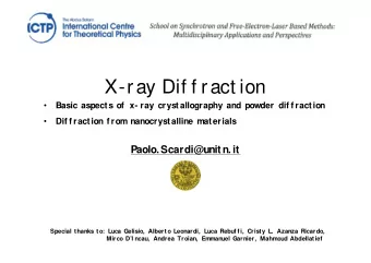 X-ray Dif f ract ion    Basic aspects of  x- ray crystallography and powder dif f raction