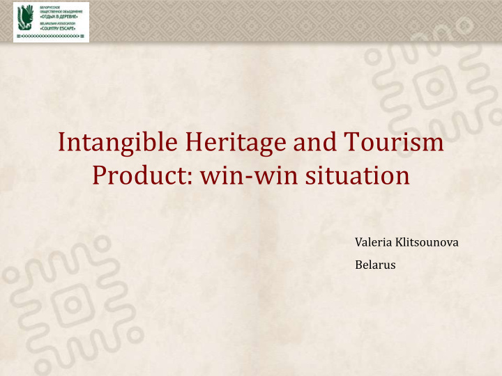 intangible heritage and tourism product win win situation