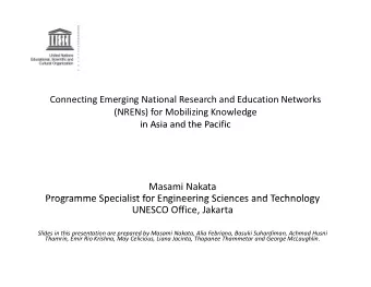 Masami Nakata  Programme Specialist for Engineering Sciences and Technology Programme Specialist