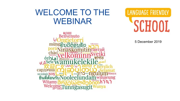 welcome to the webinar