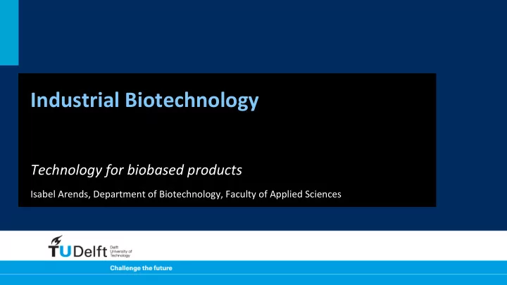 industrial biotechnology