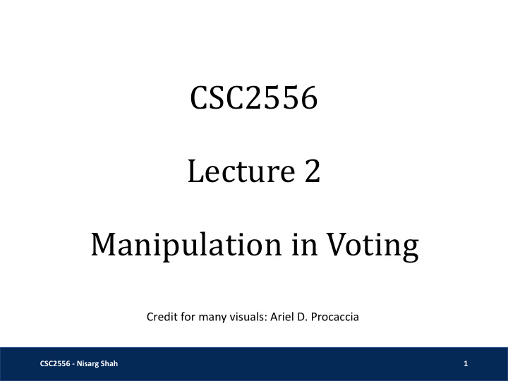 csc2556 lecture 2 manipulation in voting