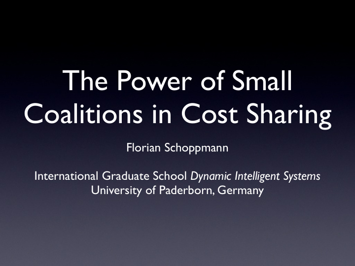 the power of small coalitions in cost sharing