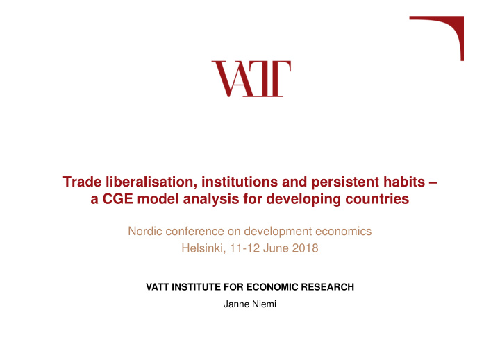 trade liberalisation institutions and persistent habits a