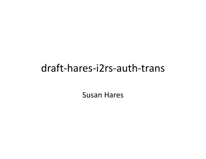 draft hares i2rs auth trans