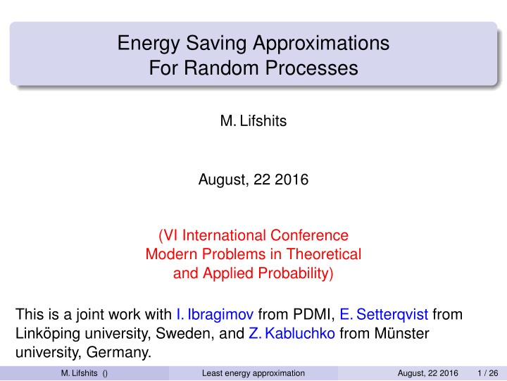 energy saving approximations for random processes
