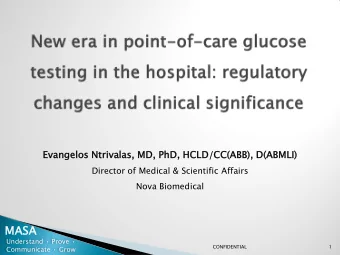 MASA Understand  Prove   CONFIDENTIAL  1 Communicate  Grow  Evangelos Ntrivalas, MD, PhD,