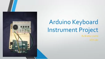 Arduino Keyboard  Instrument Project  By Bradey Liverio  ICEN 360  Why Did I Choose This Project?