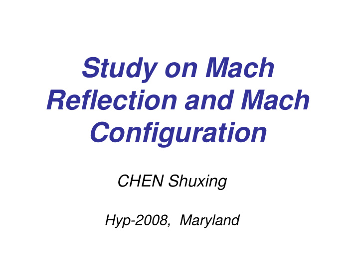 study on mach reflection and mach configuration
