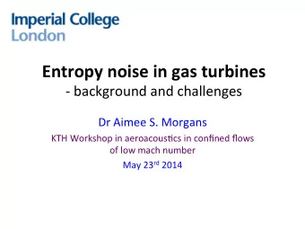 Entropy  noise  in  gas  turbines    -  background  and  challenges