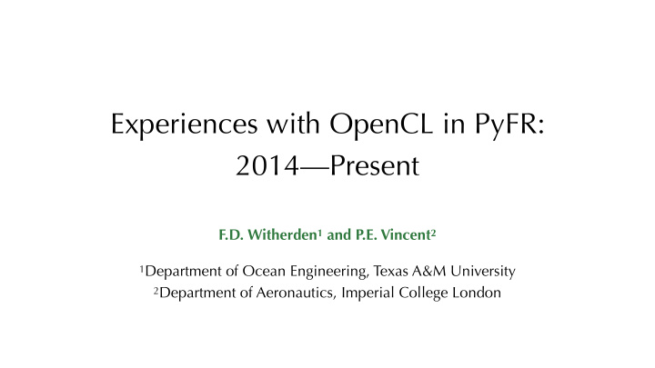 experiences with opencl in pyfr 2014 present