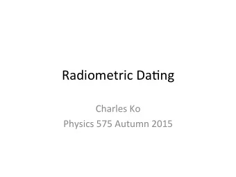 Radiometric+Da-ng+  Charles+Ko+  Physics+575+Autumn+2015+  Fundementals+